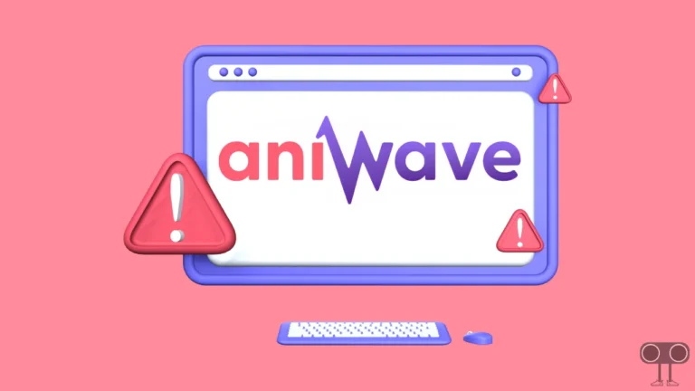 How to Fix Aniwave Not Working