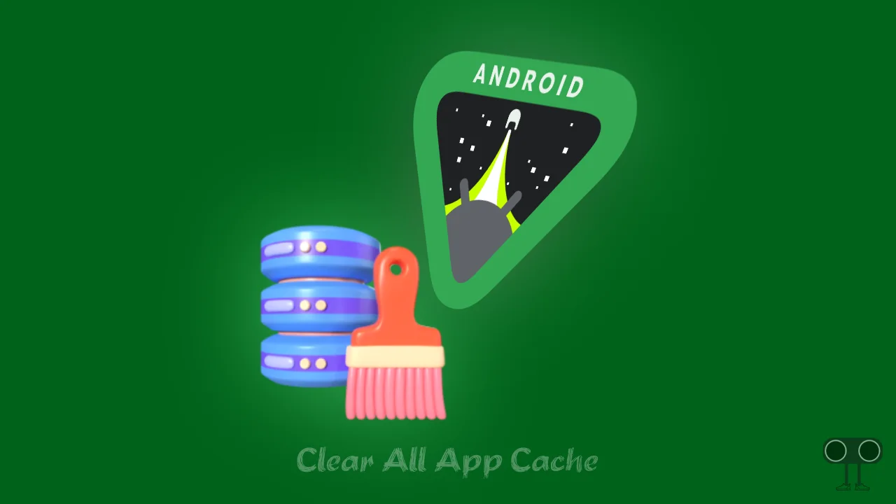 How to Clear All App Cache on Android at Once
