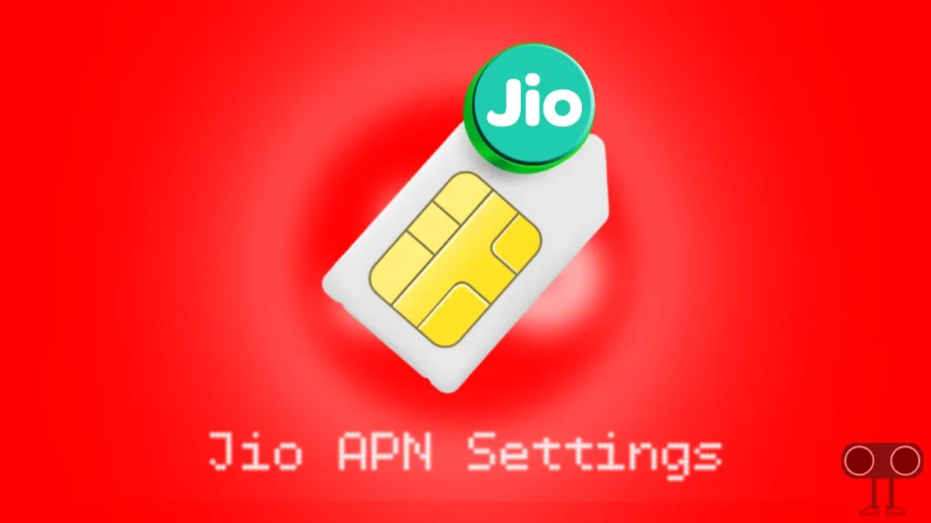 Jio APN Settings for High Speed Internet