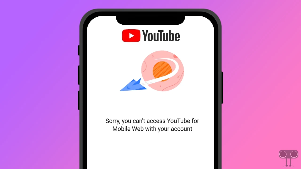 Sorry you can t access youtube for mobile web with your account here