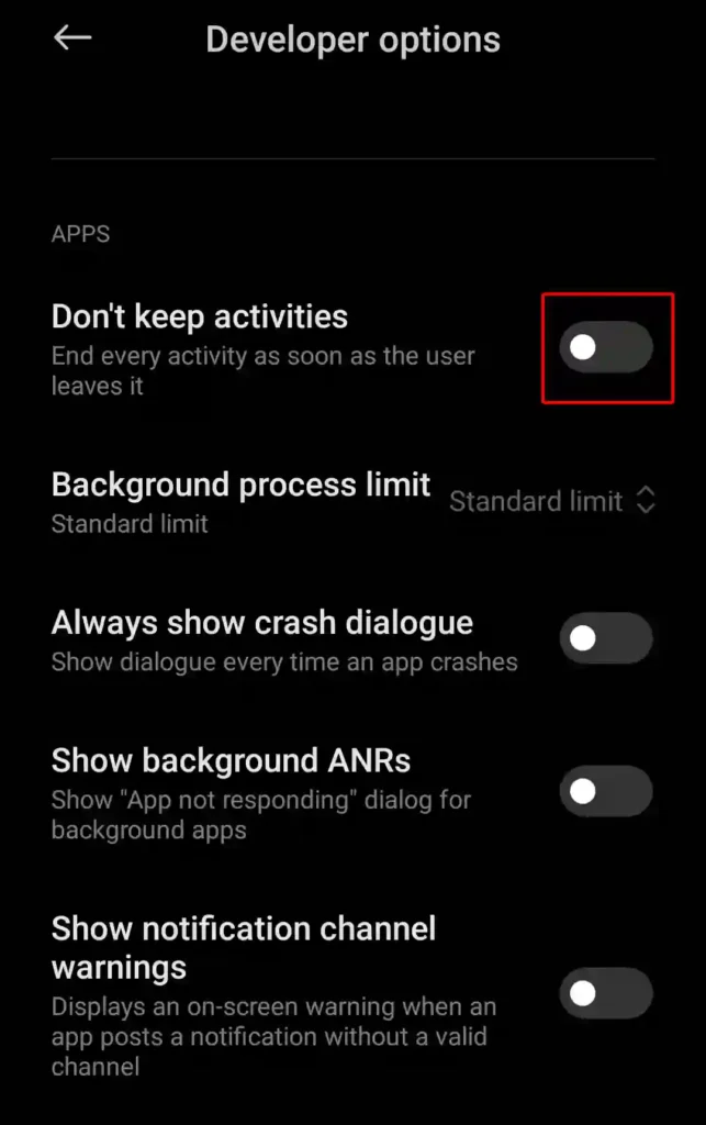 turn off don't keep activities in developer options