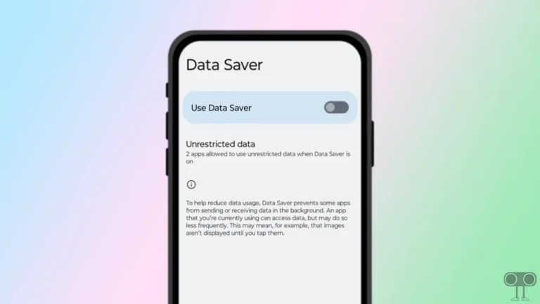 3 Easy Ways to Turn Off Data Saver on Android Phone