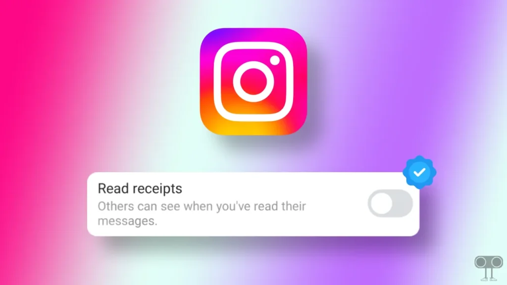 2 Ways to Turn Off Read Receipts on Instagram