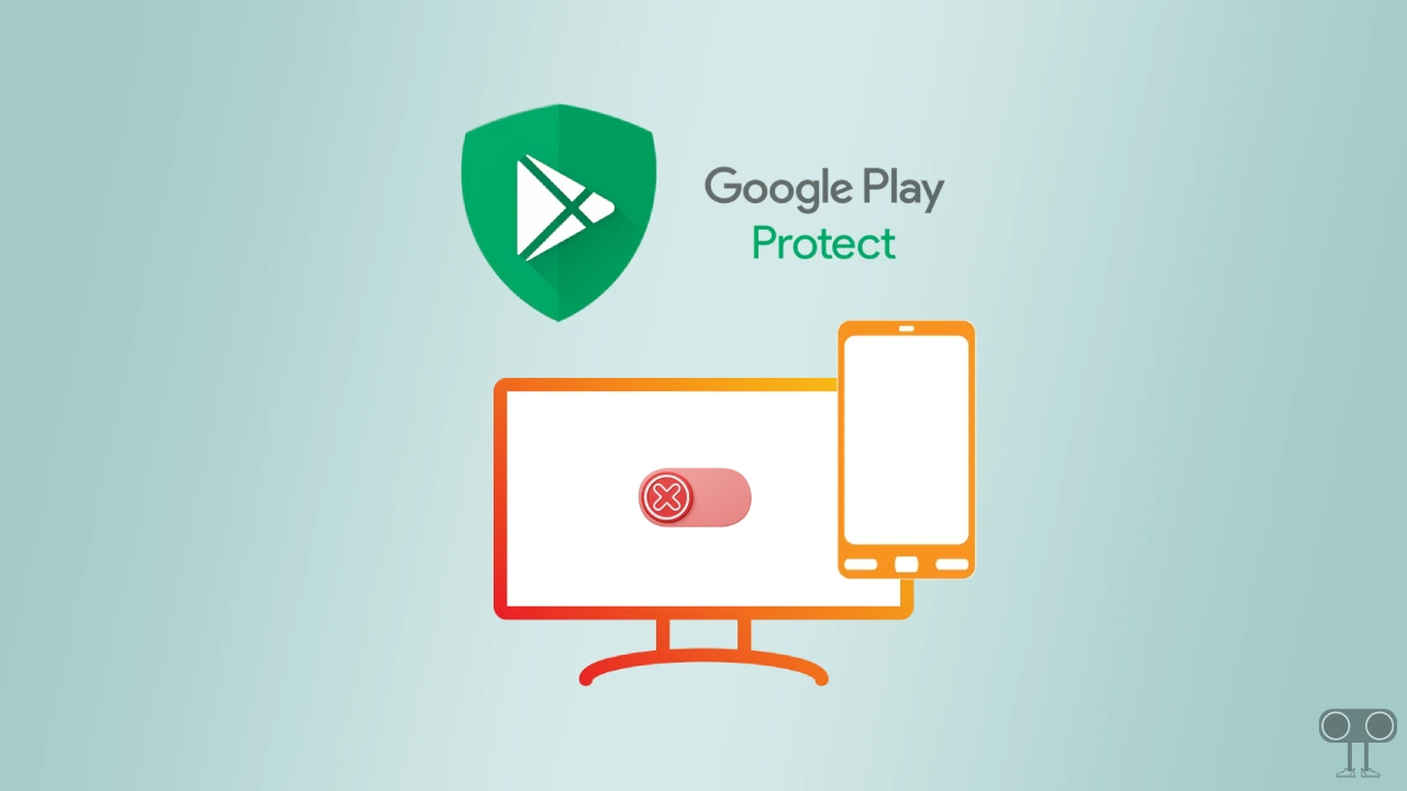 How to Turn Off Google Play Protect on Android (Phone and TV)