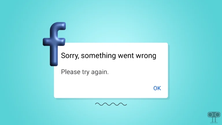 8 Quick Ways to Fix 'Sorry, Something Went Wrong' Problem on Facebook