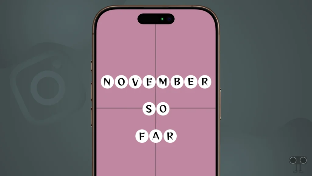 How to Post 'November So Far' Story on Instagram with Photos