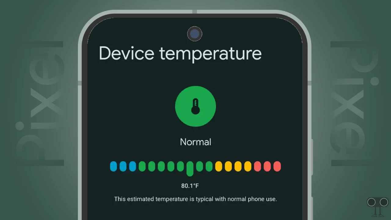 How to Check Real-Time Device Temperature on Google Pixel Phones