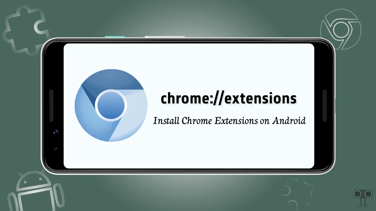 How to Install Chrome Extensions on Android Browser