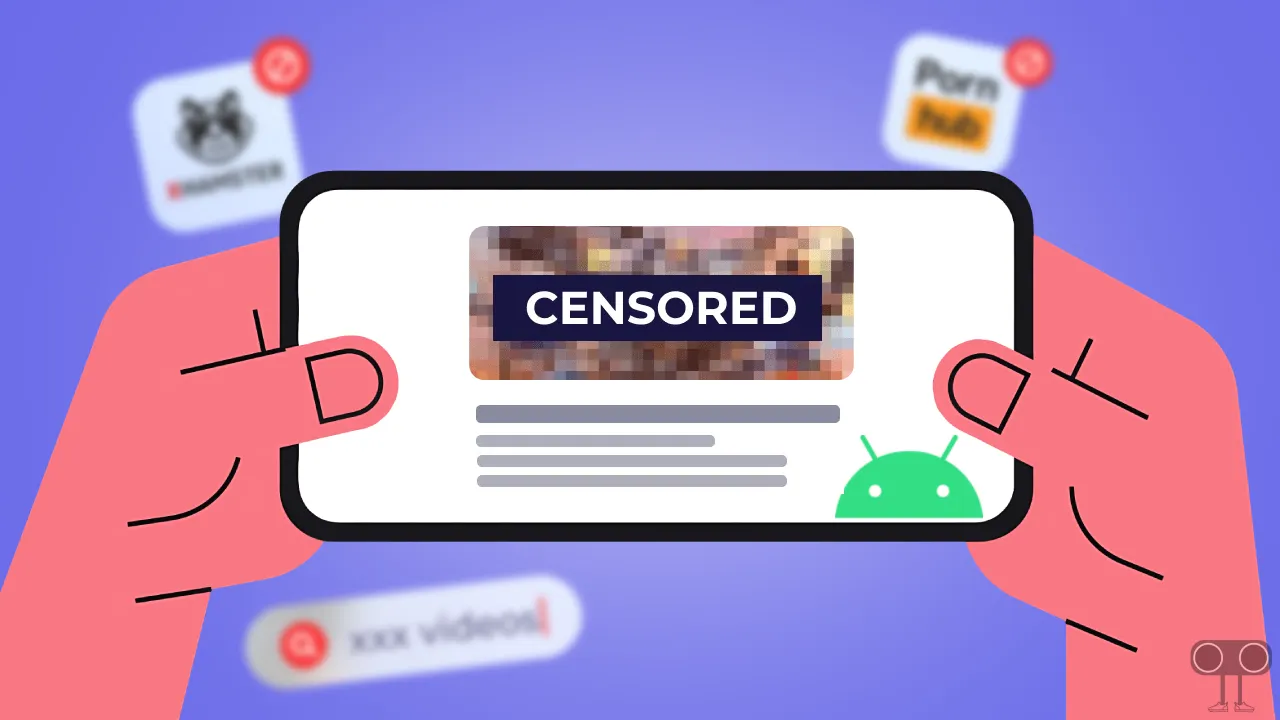 3 Easy Ways to Block P*rn/Adult/18+ Sites on Android Phone