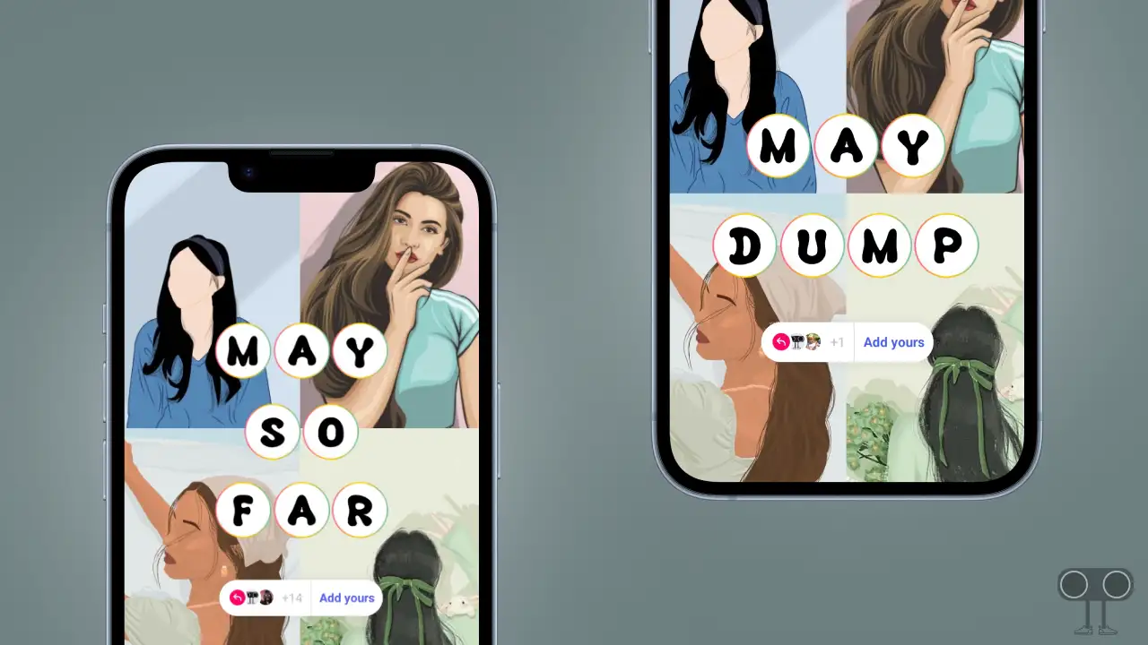 Find and Use 'May So Far' & 'May Dump' Instagram Story Template