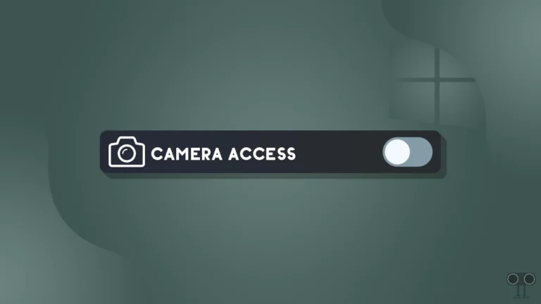 How to Stop Apps from Using Your Camera on Windows 11