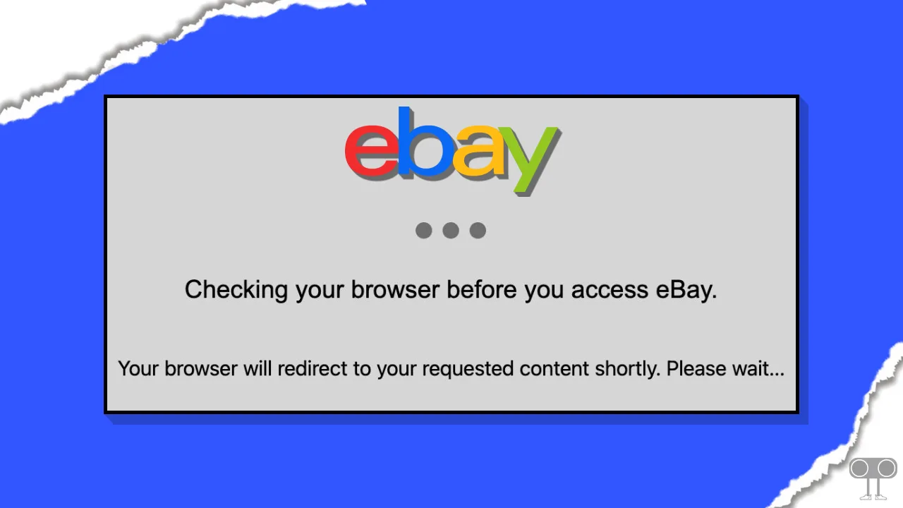 Fix 'Checking Your Browser Before Accessing eBay' Stuck Problem