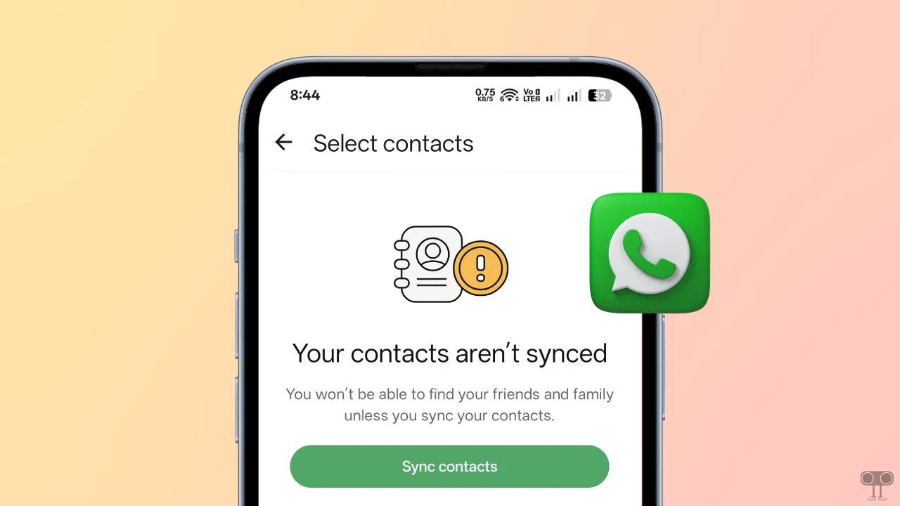 How to Fix "Your Contacts aren't Synced" Problem on WhatsApp