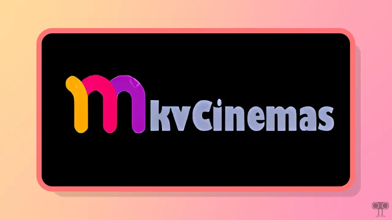 mkvCinemas Website Not Working! Is mkvCinemas Down Right Now?