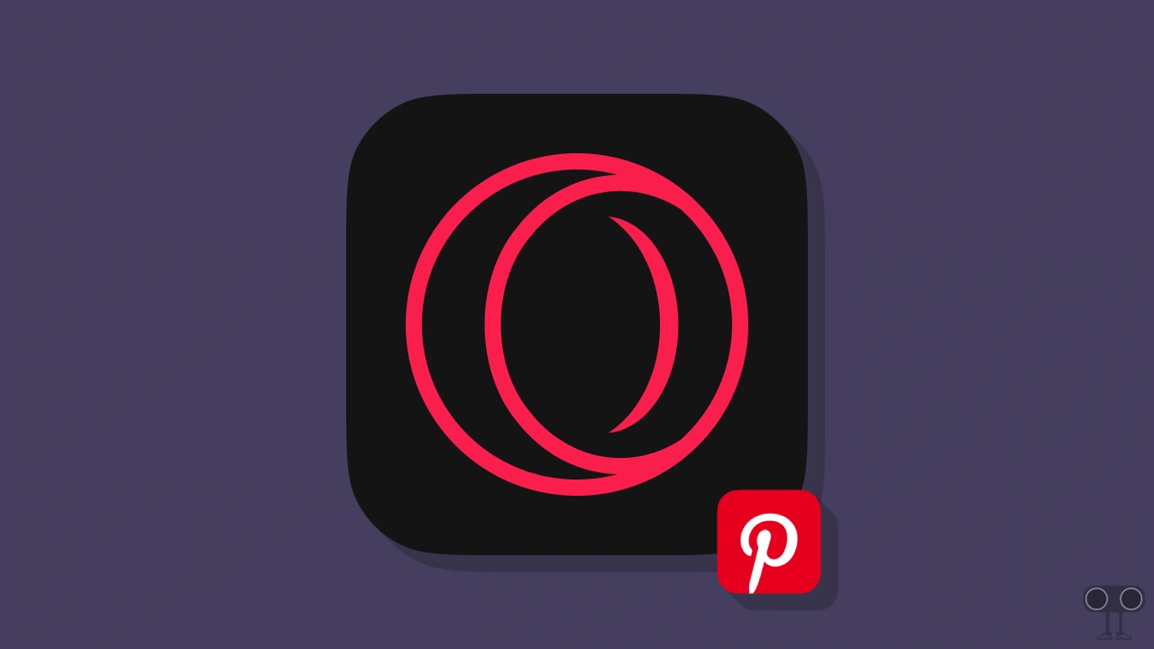 Pinterest Not Working on Opera GX