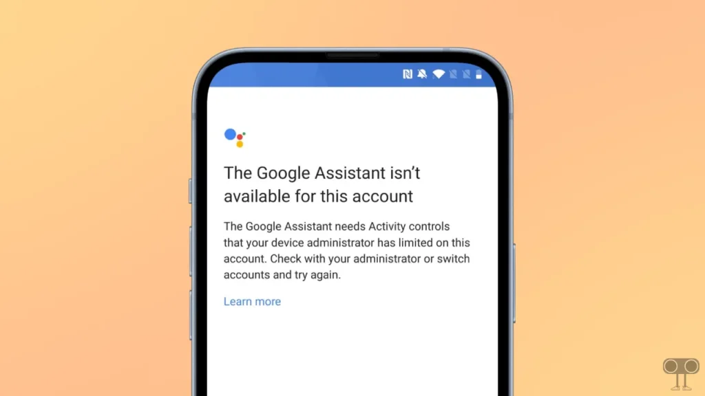 Fix "The Google assistant isn't available for this account" After Factory Reset on Android