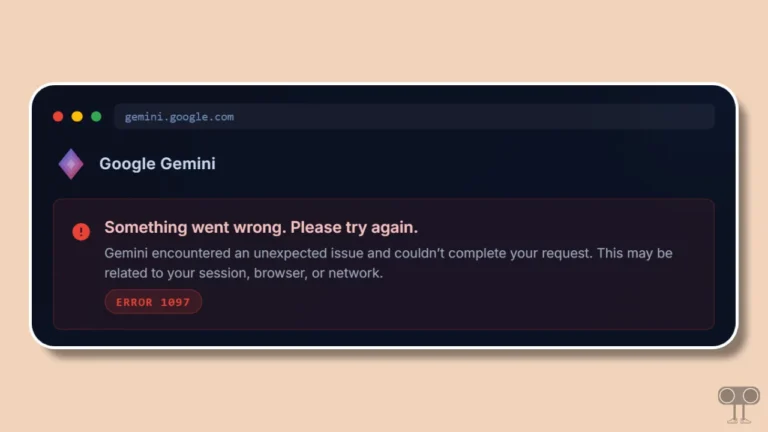 Google Gemini Error 1097: Something Went Wrong. Please Try Again.