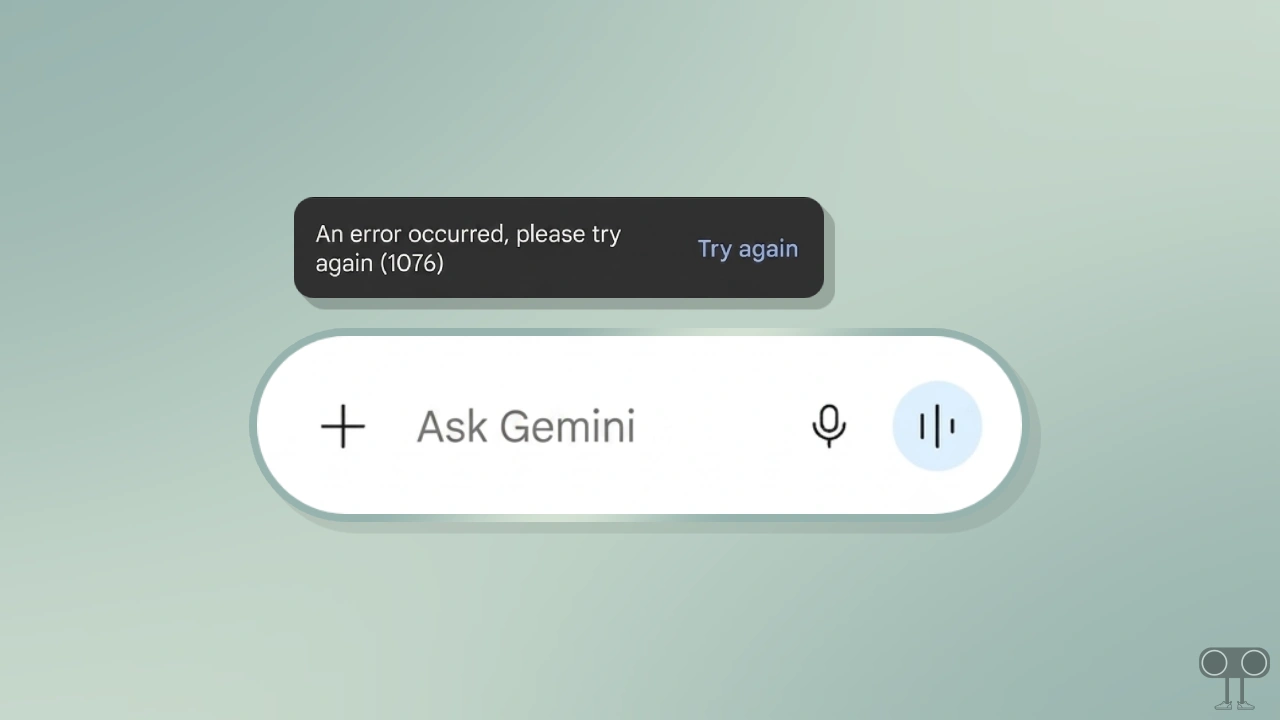 Gemini Facing "Something Went Wrong 1076 Error" in Every Conversation