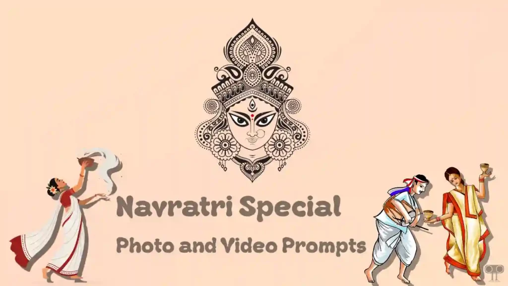 Navratri Special Photo and Video Prompts for ChatGPT, Google Gemini & Google Flow